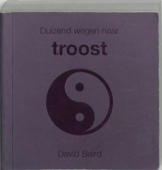 Duizend Wegen Naar Troost