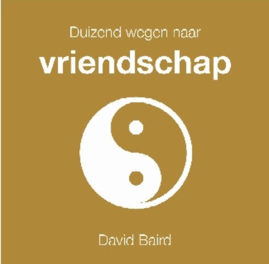 Duizend Wegen Naar Vriendschap