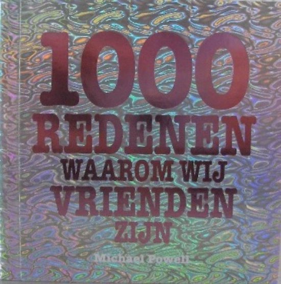 1000 Redenen Waarom We Vrienden Zijn