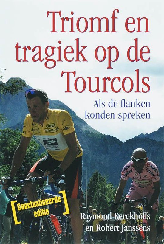 Triomf En Tragiek Op De Tourcols