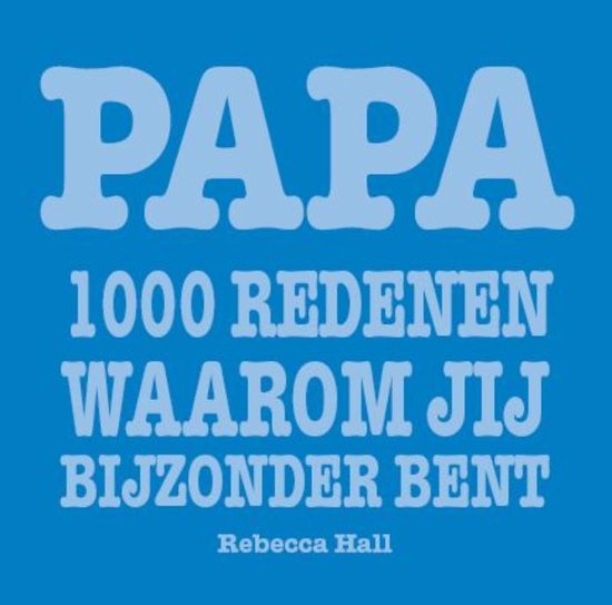 Papa 1000 redenen waarom jij bijzonder bent