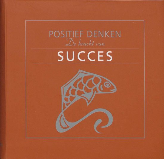 Positief Denken De Kracht Van Succes