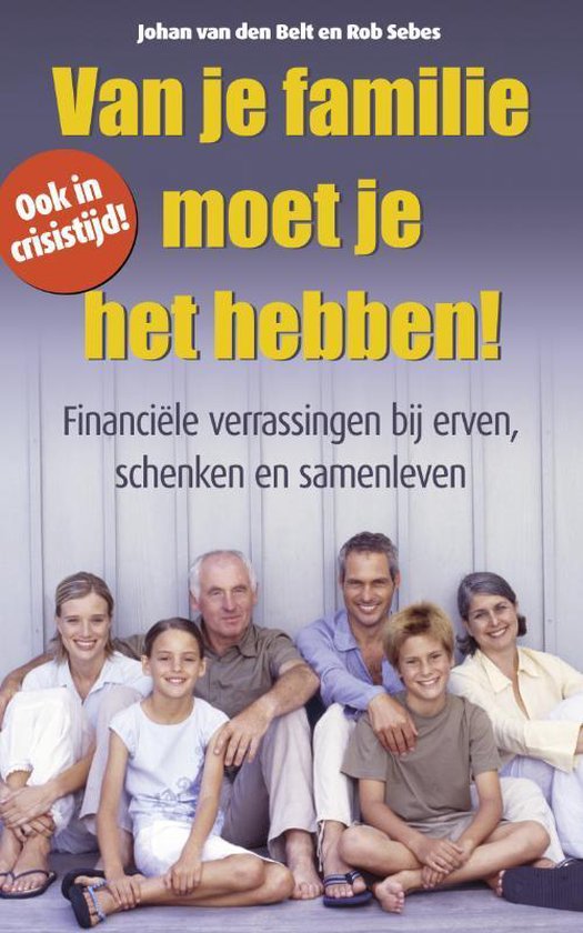 Van je familie moet je het hebben !