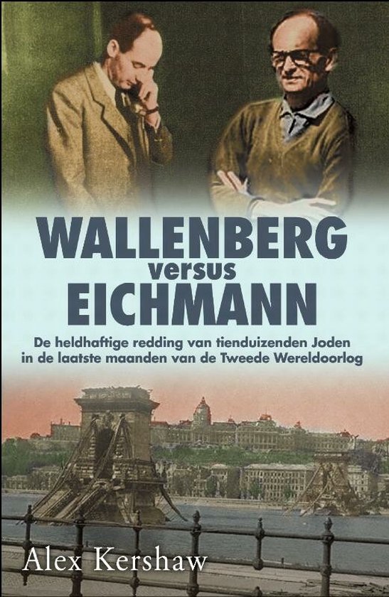 Wallenberg versus Eichmann