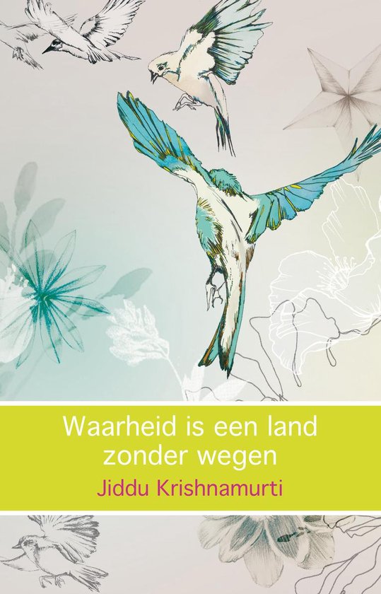 Waarheid is een land zonder wegen