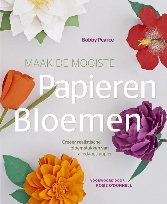 Maak de mooiste papieren bloemen