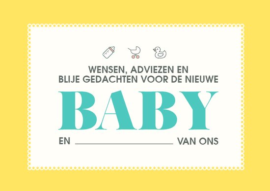 Wensen, adviezen en blije gedachten voor de nieuwe baby en de aanstaande moeder