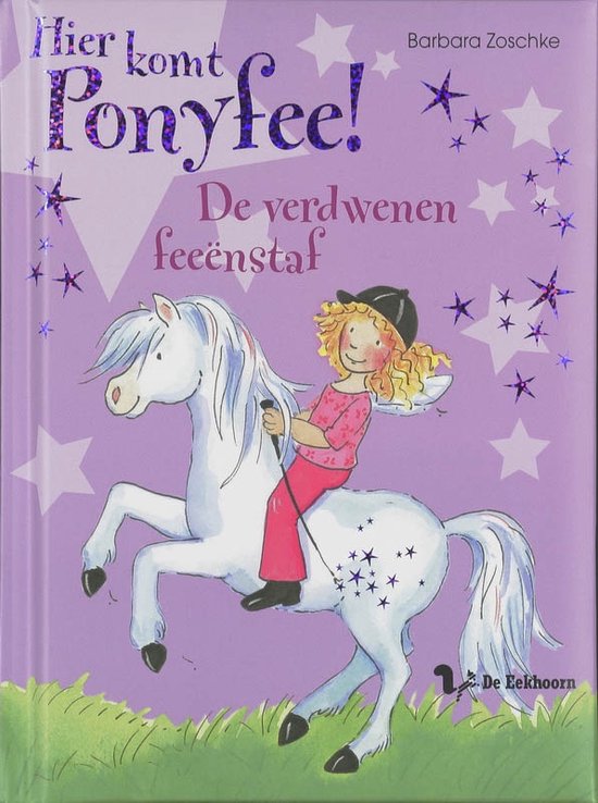 Hier komt Ponyfee!  -   De verdwenen feeenstaf