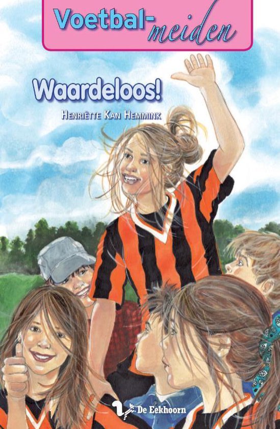 Voetbalmeiden 5 -   Waardeloos!