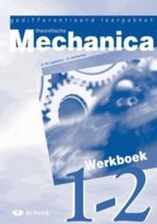 Gedifferentieerd leerpakket theoretische mechanica 1 + 2 - werkboek