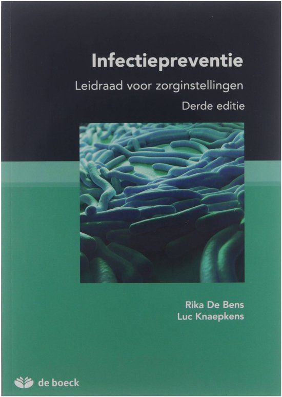 Infectiepreventie : leidraad voor zorginstellingen