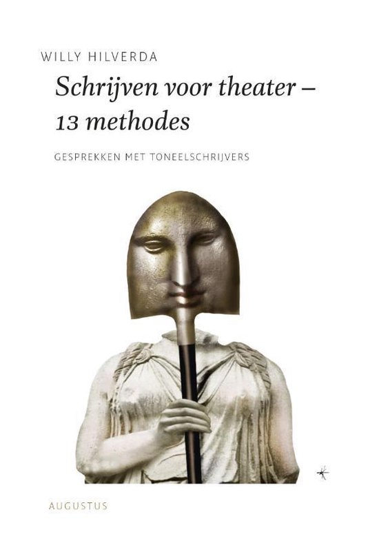 De schrijfbibliotheek - Schrijven voor theater - 13 methodes