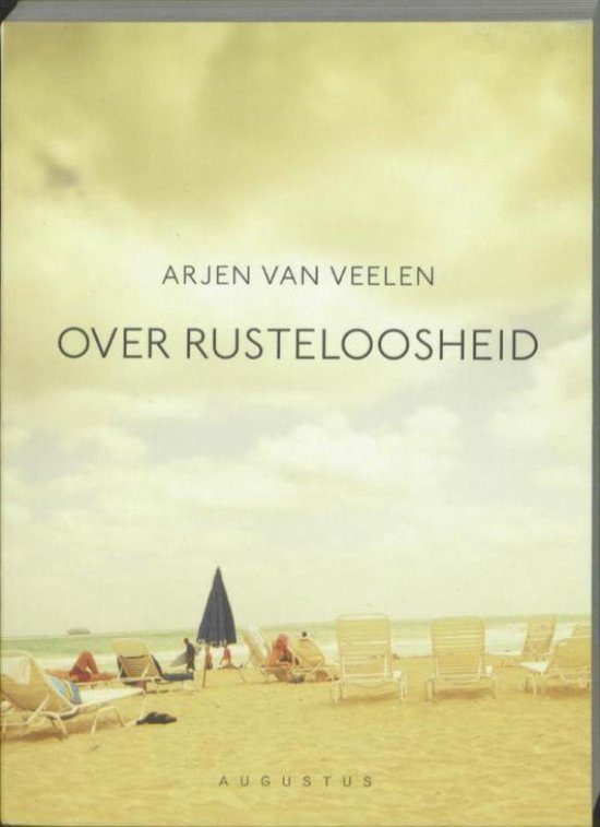 Over rusteloosheid