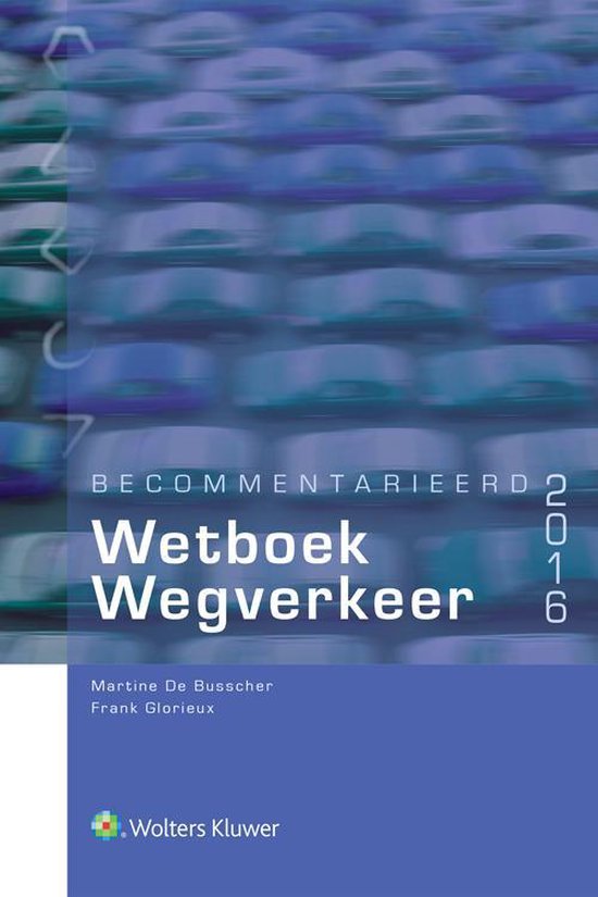 Becommentarieerd wetboek wegverkeer 2016