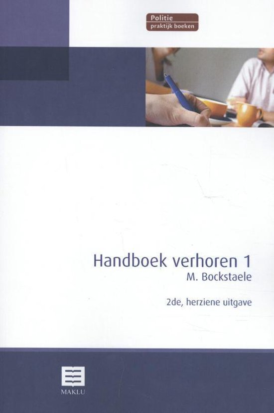 Politie praktijkboeken  -  Handboek verhoren 1