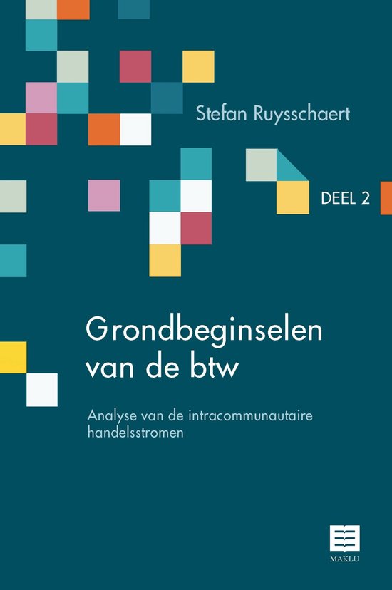 Grondbeginselen van de btw Deel 2 – Analyse van de intracommunautaire handelsstromen