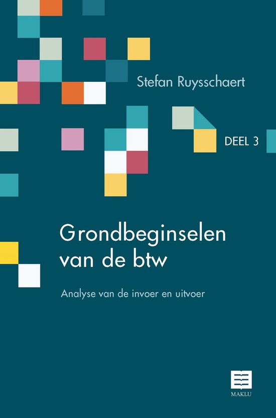 Grondbeginselen van de btw Deel 3 – Analyse van de invoer en uitvoer