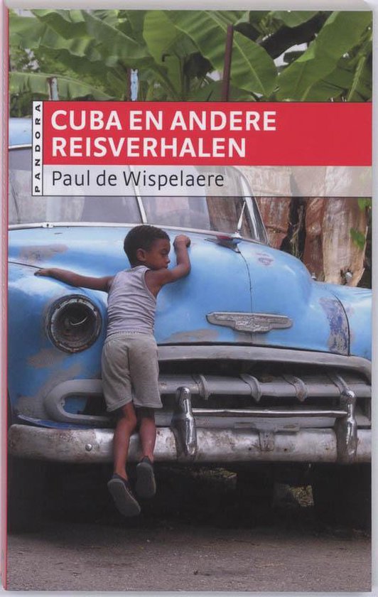 Cuba En Andere Reisverhalen