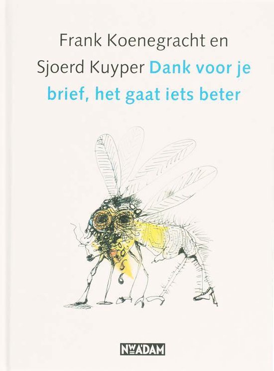 Dank Voor Je Brief, Het Gaat Iets Beter