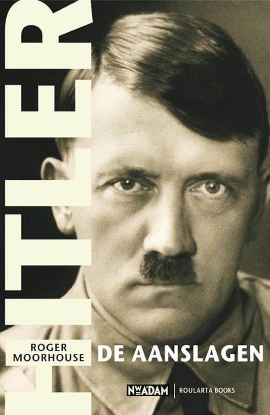 Hitler, de aanslagen