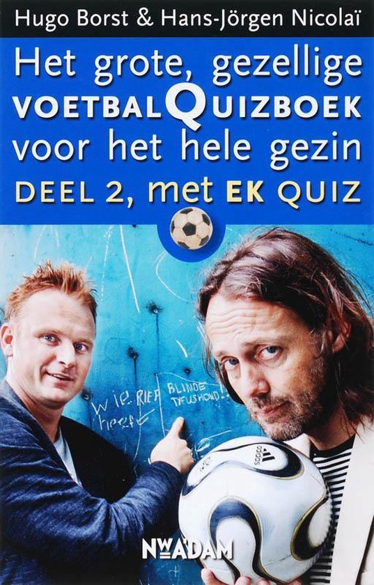 Het Grote, Gezellige Voetbalquizboek Voor Het Hele Gezin / 2