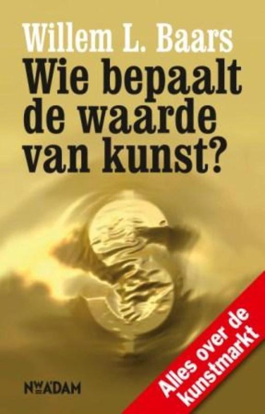 Wie Bepaalt De Waarde Van Kunst