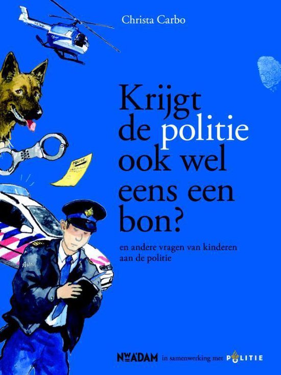 Krijgt de politie zelf ook wel eens een bon?