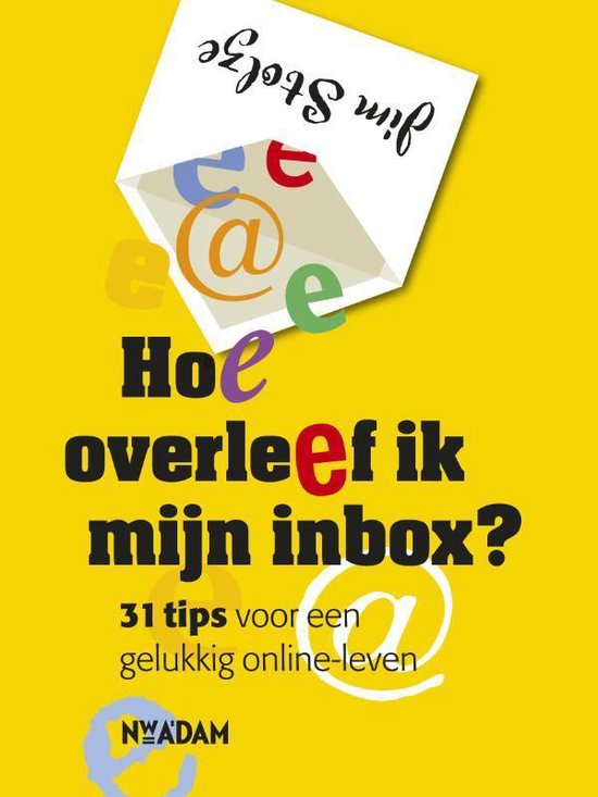 Hoe Overleef Ik Mijn Inbox?