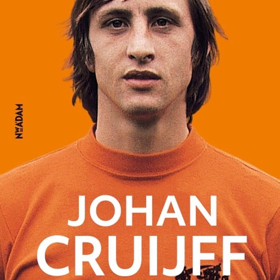 Johan Cruijff - mijn verhaal