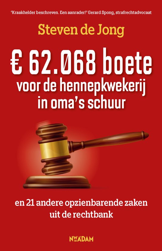 € 62.068 boete voor de hennepkwekerij in oma's schuur