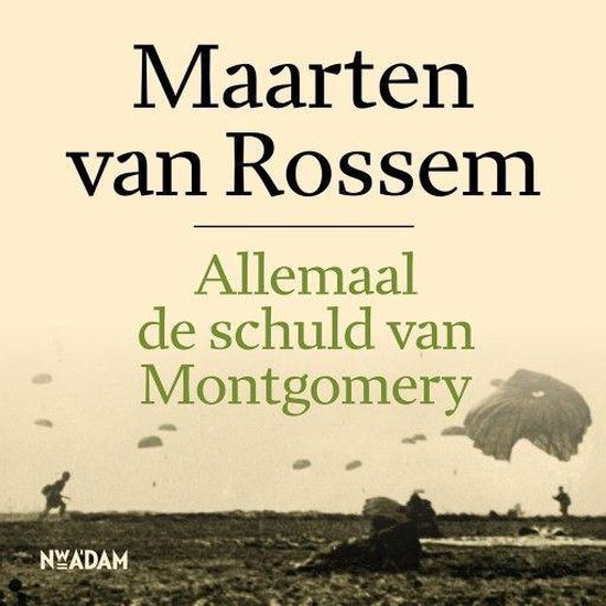 Allemaal de schuld van Montgomery