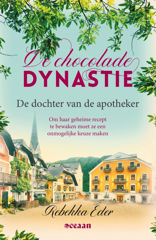 De Chocolade Dynastie 1 - De dochter van de apotheker