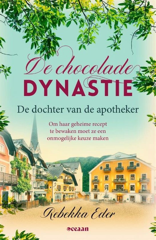 De Chocolade Dynastie 1 - De dochter van de apotheker