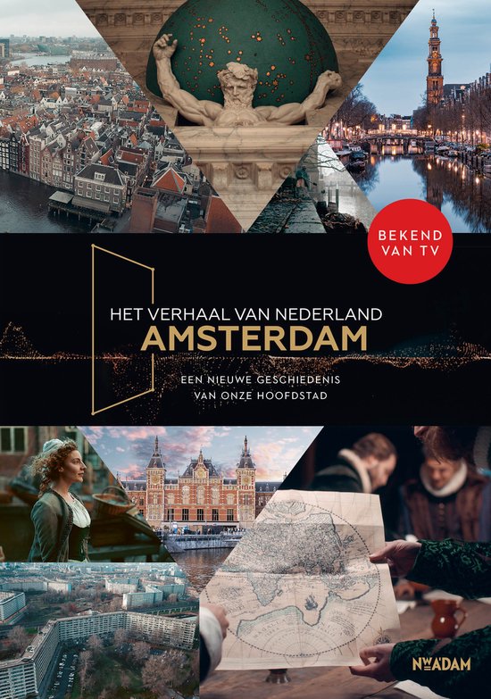Het verhaal van Nederland - Amsterdam