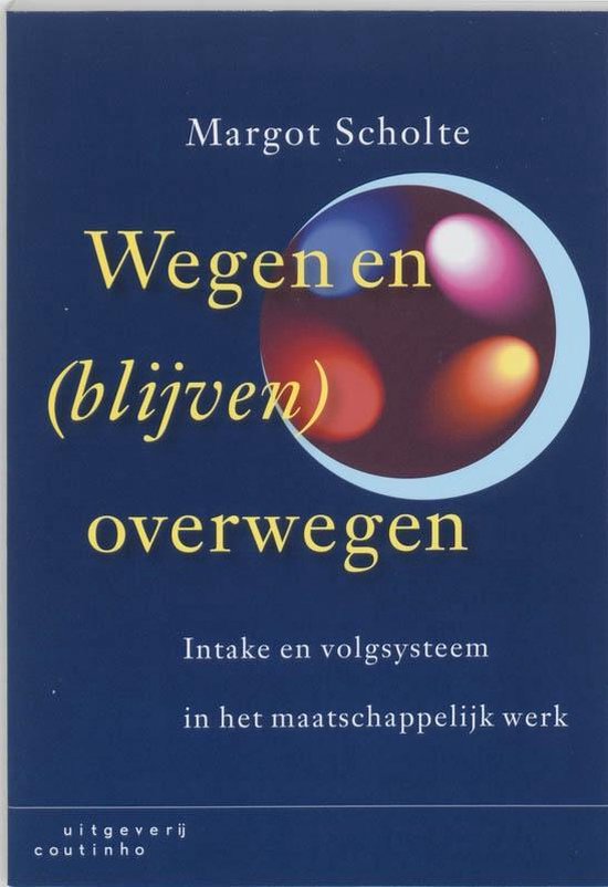 Wegen en (blijven) overwegen