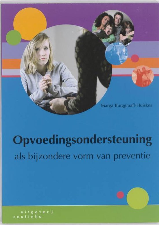 Opvoedingsondersteuning als bijzondere vorm van preventie