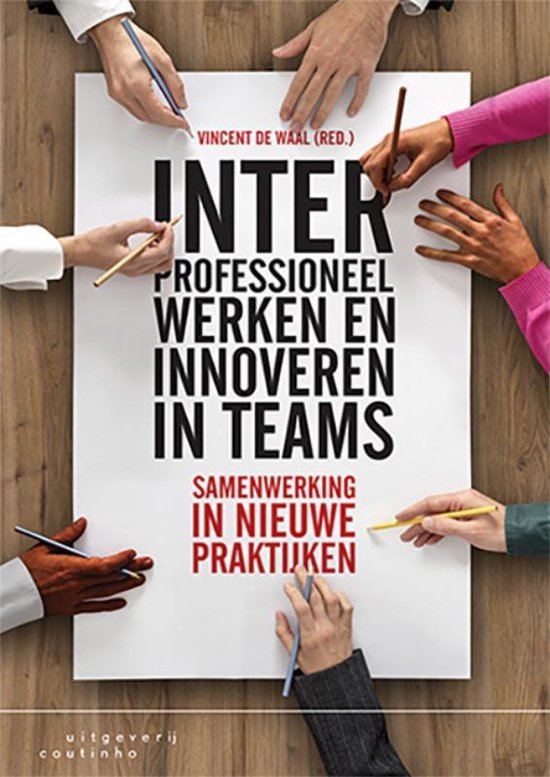 Interprofessioneel werken en innoveren in teams