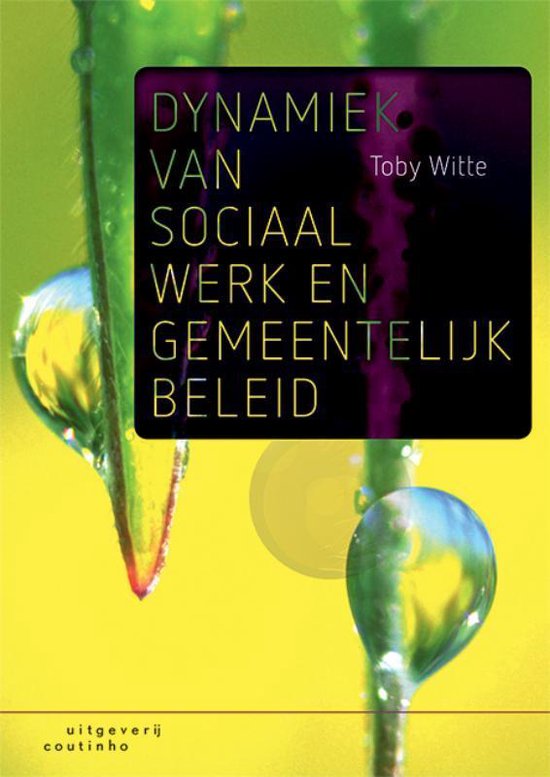 Dynamiek van sociaal werk en gemeentelijk beleid