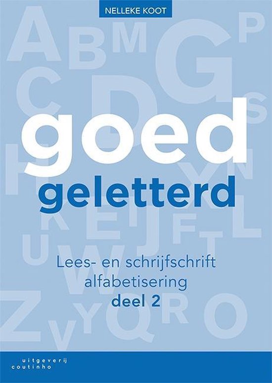 Goedgeletterd - lees- en schrijfschrift alfabetisering deel 2