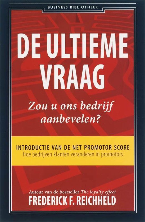 Business bibliotheek  -   De ultieme vraag: Zou u ons bedrijf aanbevelen?