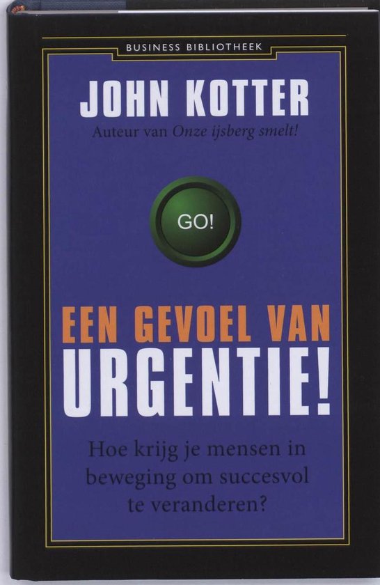 Business bibliotheek - Een gevoel van urgentie!