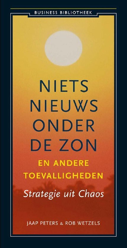 Business bibliotheek - Niets nieuws onder de zon en andere toevalligheden