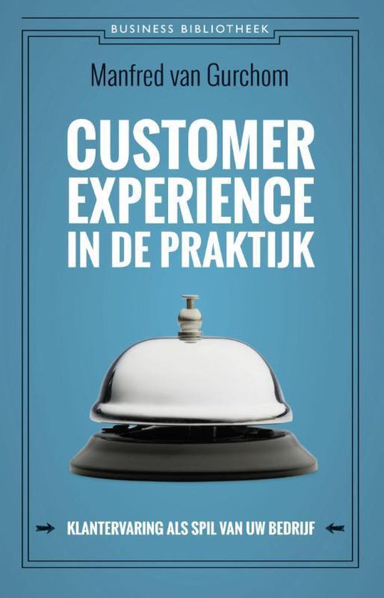 Business bibliotheek - Customer experience in de praktijk