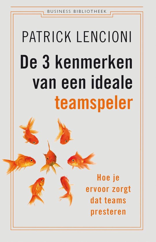 Business bibliotheek - De 3 kenmerken van een ideale teamspeler