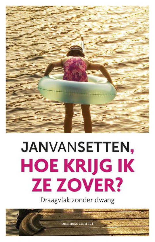 Hoe krijg ik ze zover?