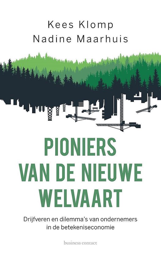 Pioniers van de nieuwe welvaart