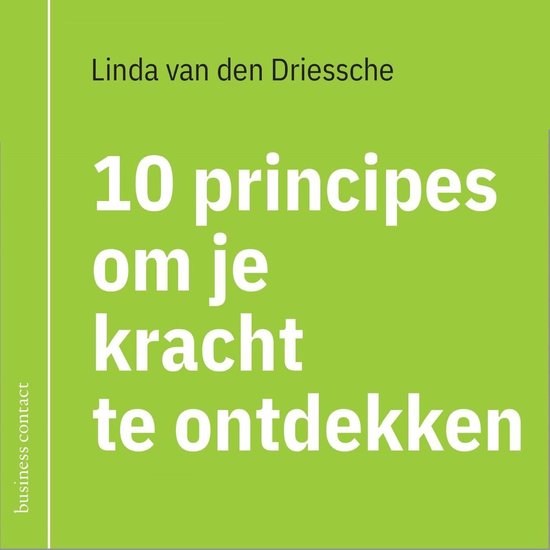 10 principes om je kracht te ontdekken