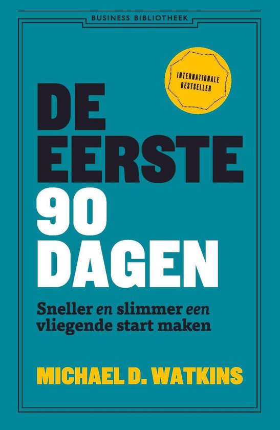 De eerste 90 dagen