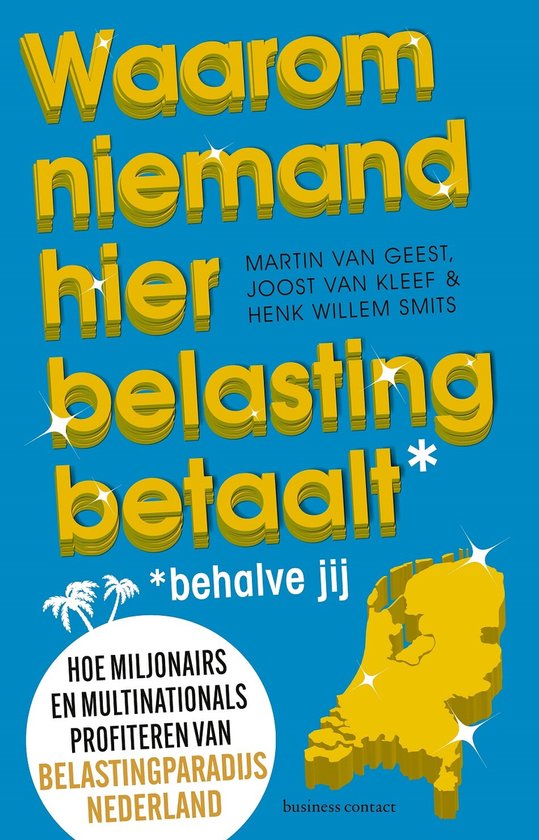 Waarom niemand hier belasting betaalt - behalve jij