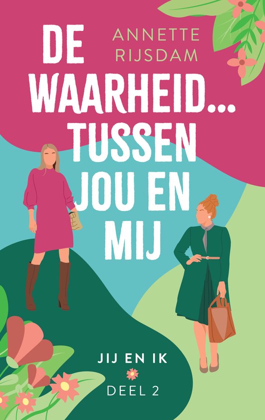 Jij en ik… 2 - De waarheid tussen jou en mij